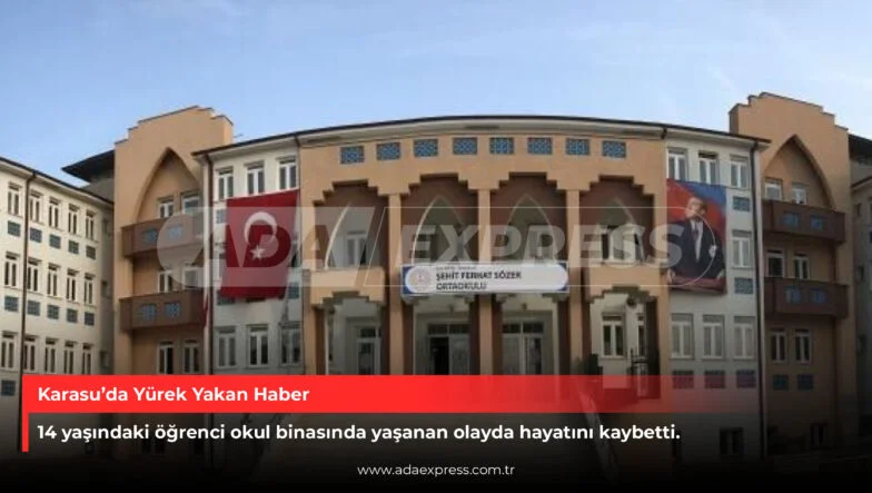 Karasu’da ortaokulda yaşanan trajik olay sonrası okul binası