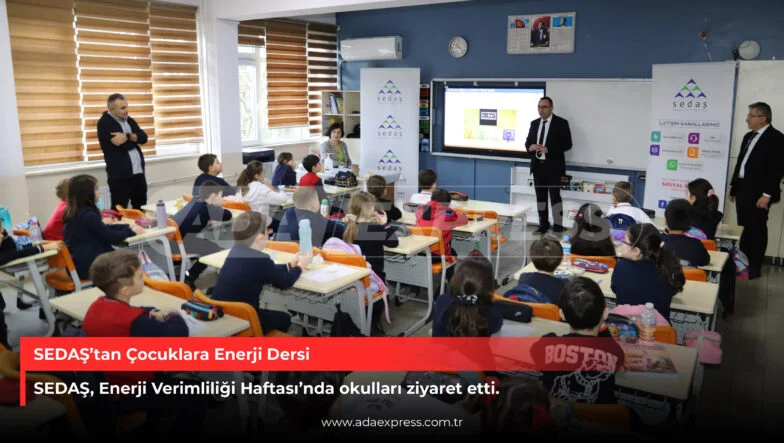 SEDAŞ Enerji Verimliliği Haftası kapsamında öğrencilere enerji eğitimi verdi