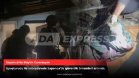 Sapanca’da polis ekipleri tarafından gerçekleştirilen uyuşturucu operasyonu.