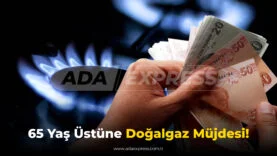 65 yaş üstü doğal gaz müjdesi