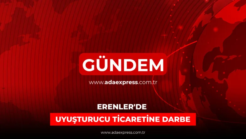 Sakarya’da uyuşturucu operasyonu