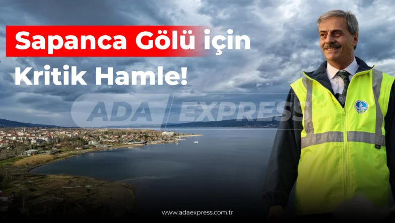 Sapanca Gölü koruma kalkanı projesi