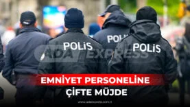 Emniyet Personeline Çifte Müjde