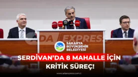 Serdivan kırsal mahalle süreci ve belediye meclisi toplantısı