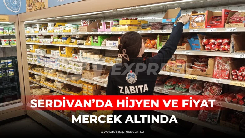 Serdivan’da zabıta ekipleri market ve fırın denetimi yapıyor