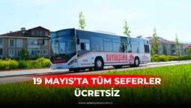 19 Mayıs’ta Sakarya’da ücretsiz hizmet verecek ADARAY ve metrobüs araçları