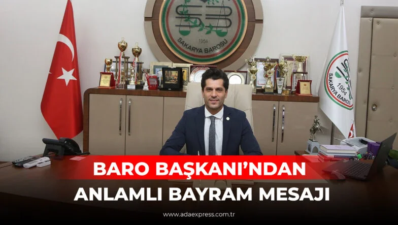 Sakarya Barosu Başkanı Musa Adıyaman Kurban Bayramı mesajı