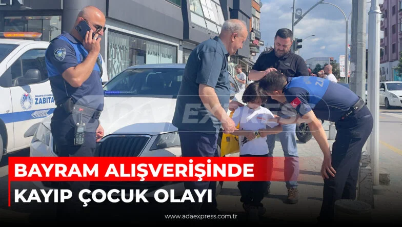 Sakarya Çark Caddesi’nde bayram alışverişi yoğunluğu sırasında polis ve zabıta ekiplerinin kaybolan çocuk için çalışma yaptığı an