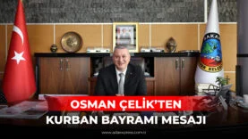 Serdivan Belediye Başkanı Osman Çelik’in Kurban Bayramı mesajı