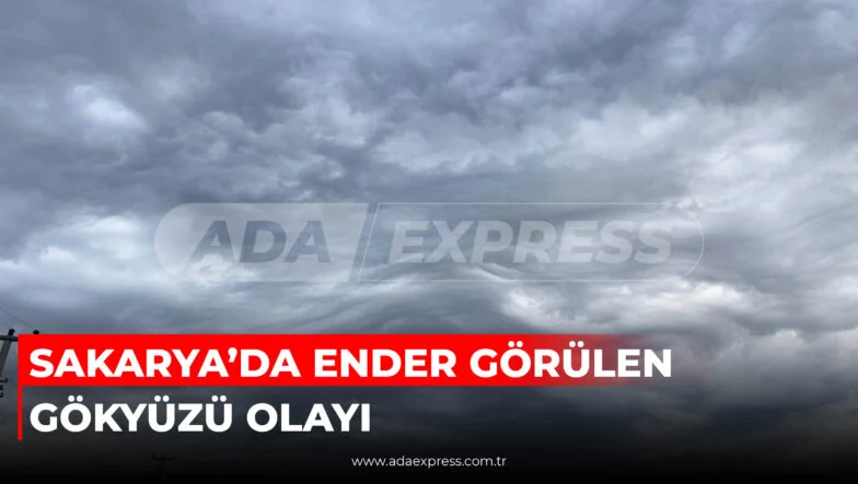 Sakarya Keremali Dağı üzerinde görülen asperatus bulutları