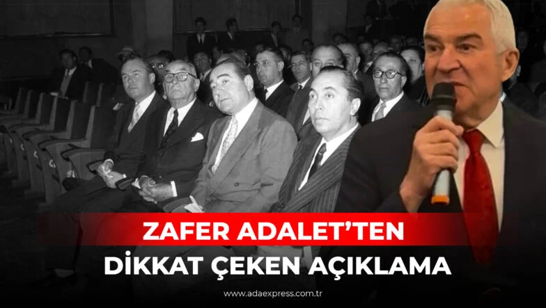 Demokrat Parti Sakarya İl Başkanı Zafer Adalet’in 27 Mayıs müdahalesine ilişkin demokrasi ve milli irade açıklaması