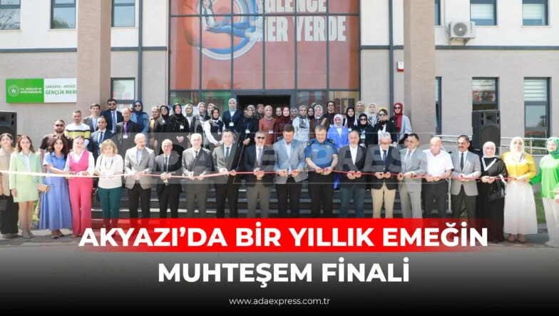 AKYAZI’DA BİR YILLIK EMEĞİN MUHTEŞEM FİNALİ