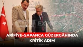 ARİFİYE–SAPANCA GÜZERGÂHINDA KRİTİK ADIM