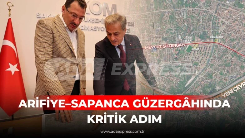 ARİFİYE–SAPANCA GÜZERGÂHINDA KRİTİK ADIM