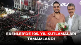 ERENLER'DE 105 YIL KUTLAMALARI TAMAMLANDI