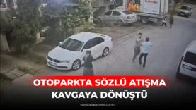 OTOPARKTA SÖZLÜ ATIŞMA KAVGAYA DÖNÜŞTÜ