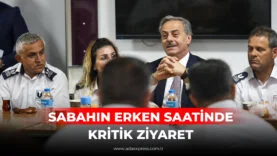 SABAHIN ERKEN SAATİNDE KRİTİK ZİYARET