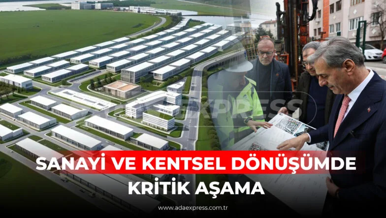 SANAYİ VE KENTSEL DÖNÜŞÜMDE KRİTİK AŞAMA