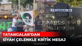 TATANGALAR’DAN SİYAH ÇELENKLE KRİTİK MESAJ
