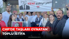 CHP'DE TAŞLARI OYNATAN TOPLU İSTİFA