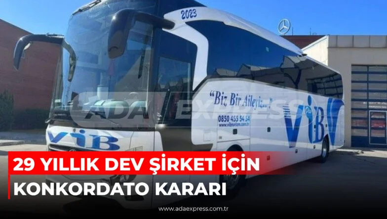 29 YILLIK DEV ŞİRKET İÇİN KONKORDATO KARARI