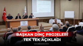 BAŞKAN DİNÇ PROJELERİ TEK TEK AÇIKLADI
