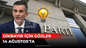 DİKBAYIR İÇİN GÖZLER 14 AĞUSTOS'TAj