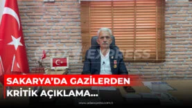 SAKARYA’DA GAZİLERDEN KRİTİK AÇIKLAMA..