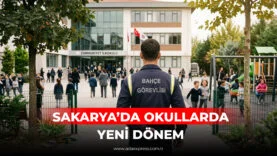 SAKARYA’DA OKULLARDA YENİ DÖNEM