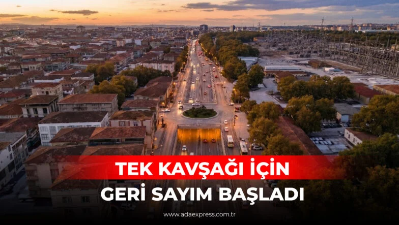 TEK KAVŞAĞI İÇİN GERİ SAYIM BAŞLADI