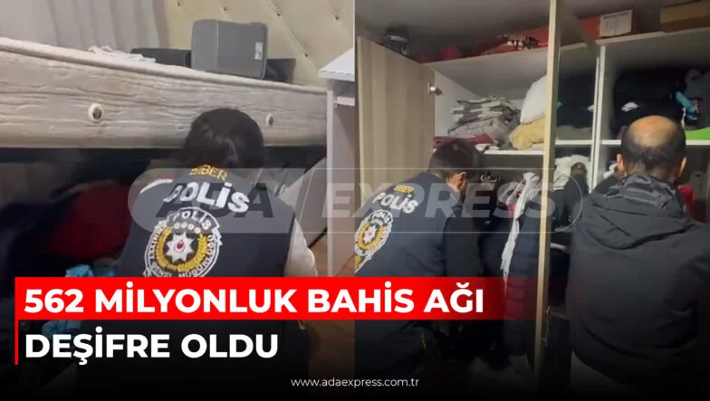 562 MİLYONLUK BAHİS AĞI DEŞİFRE OLDU