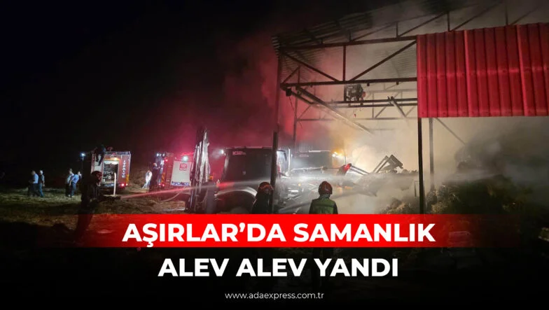 AŞIRLAR’DA SAMANLIK ALEV ALEV YANDI