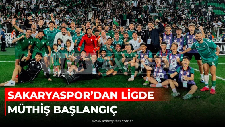 SAKARYASPOR’DAN LİGDE MÜTHİŞ BAŞLANGIÇ