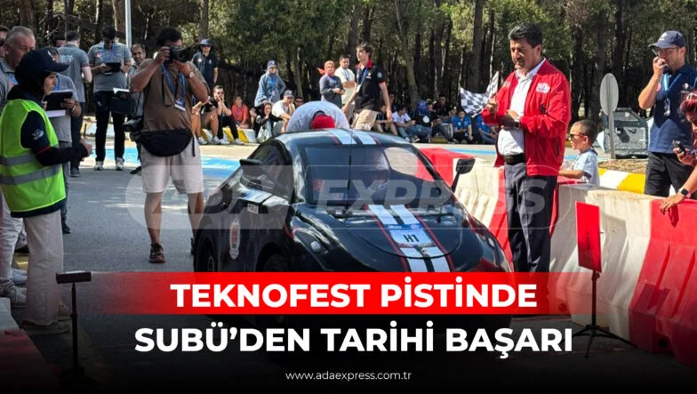 TEKNOFEST PİSTİNDE SUBÜ’DEN TARİHİ BAŞARI