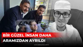 BİR GÜZEL İNSAN DAHA ARAMIZDAN AYRILDI