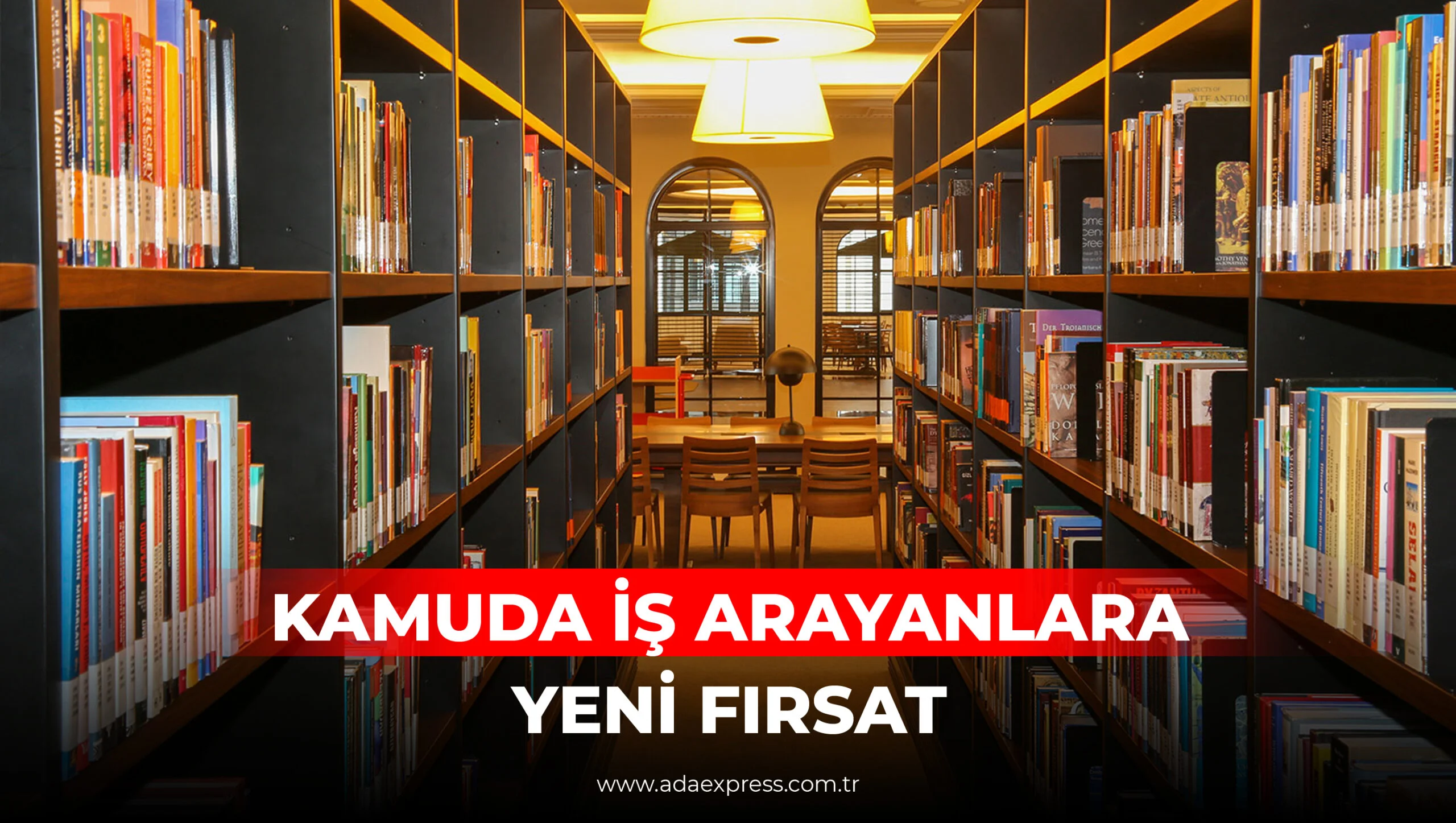 Kamuda İş Arayanlara Yeni Fırsat