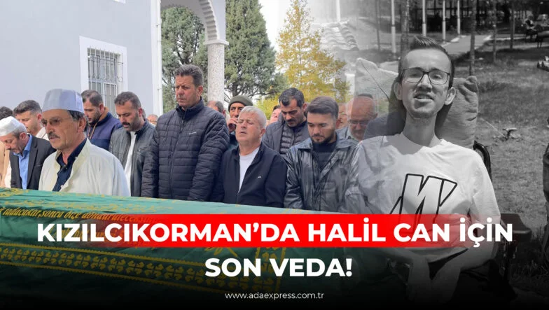 KIZILCIKORMAN’DA HALİL CAN İÇİN SON VEDA!