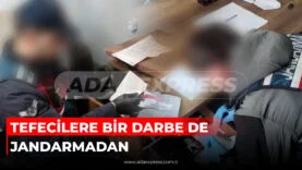 TEFECİLERE BİR DARBE DE JANDARMADAN