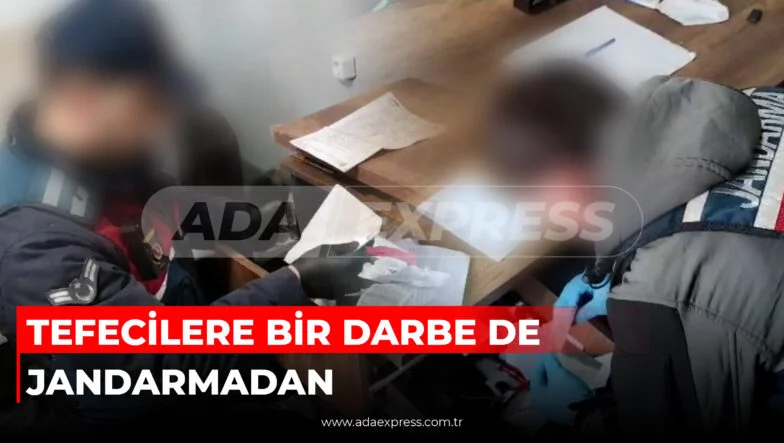 TEFECİLERE BİR DARBE DE JANDARMADAN