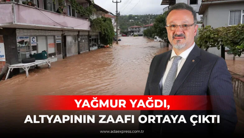 YAĞMUR YAĞDI, ALTYAPININ ZAAFI ORTAYA ÇIKTI