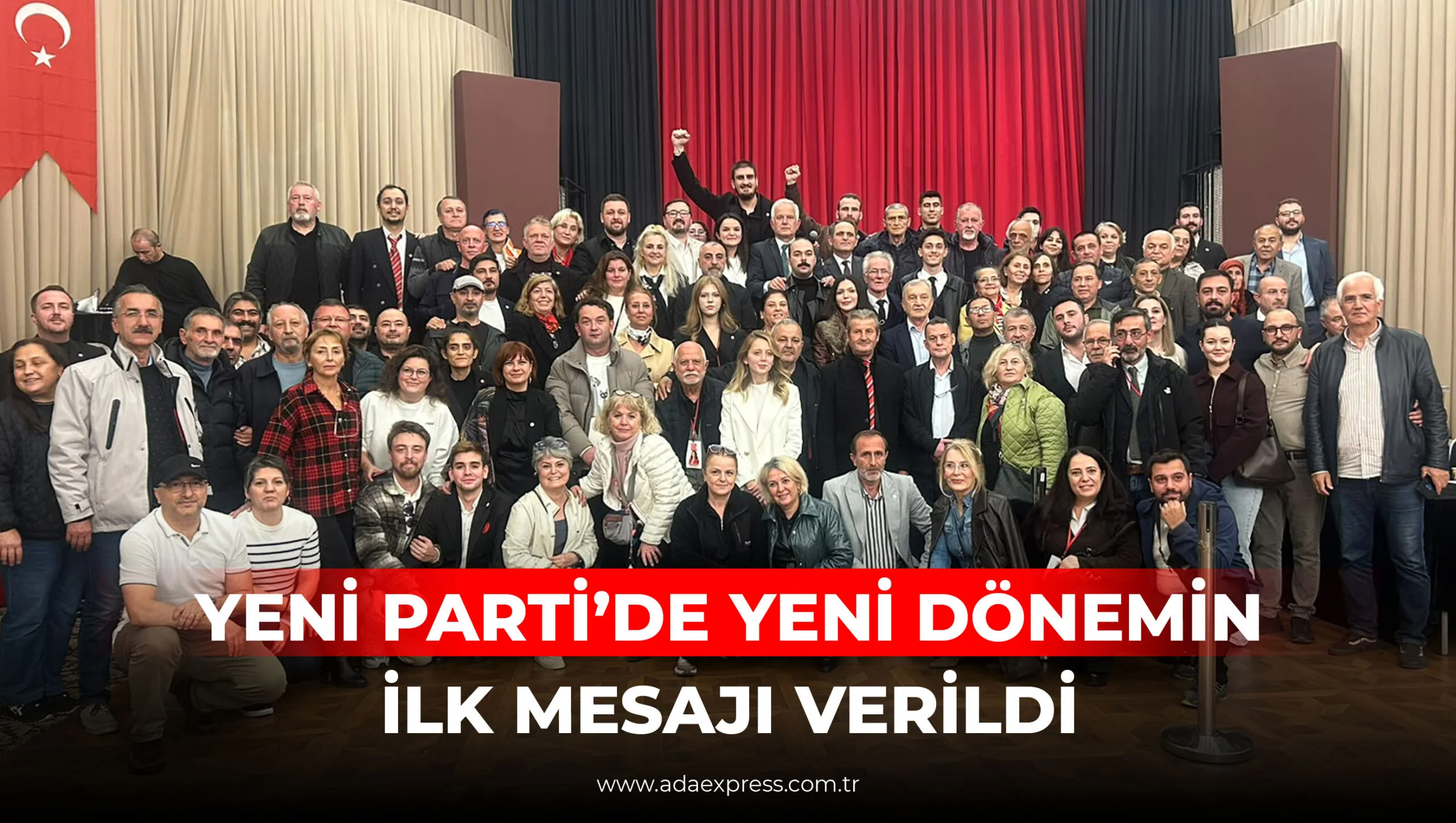 Yeni Parti’de Yeni Dönemin İlk Mesajı Verildi